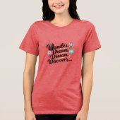 Wander droom ontdekken Tri-Blend shirt (Voorkant)