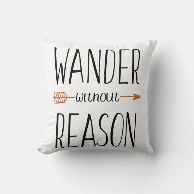Wander zonder Reason Pillow Kussen (Voorkant)