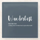 Wanderlust-definitie witte grijze blauwe kleur glazen onderzetter (Voorkant)