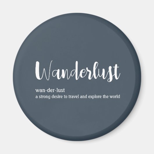 Wanderlust-definitie witte grijze blauwe kleur magneet (Voorkant)