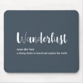 Wanderlust-definitie witte grijze blauwe kleur muismat (Voorkant)