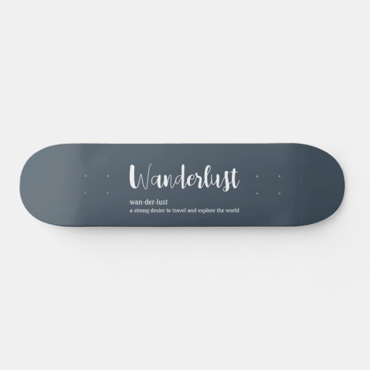 Wanderlust-definitie witte grijze blauwe kleur persoonlijk skateboard (Horizontaal)