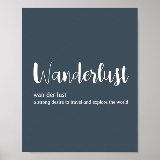 Wanderlust-definitie witte grijze blauwe kleur poster (Voorkant)