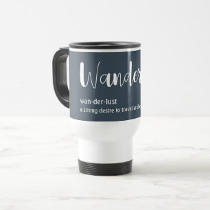 Wanderlust-definitie witte grijze blauwe kleur reisbeker