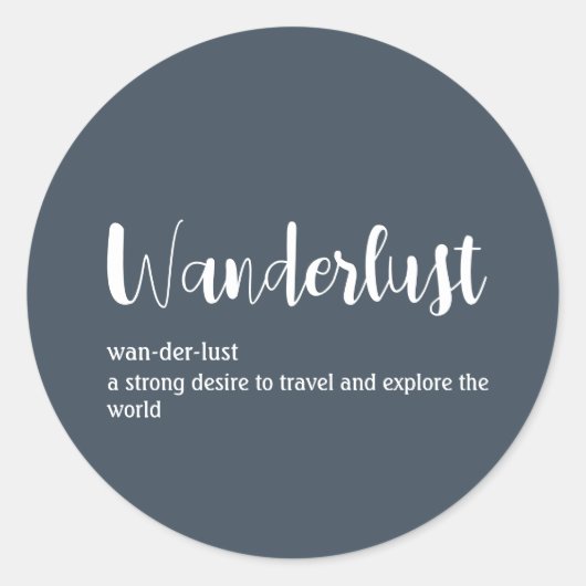 Wanderlust-definitie witte grijze blauwe kleur ronde sticker (Voorkant)