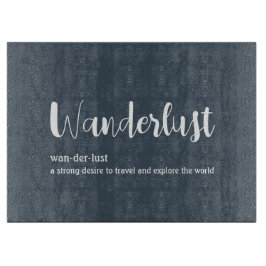 Wanderlust-definitie witte grijze blauwe kleur snijplank