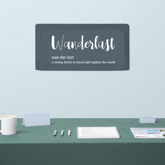 Wanderlust-definitie witte grijze blauwe kleur spandoek (Beurs)
