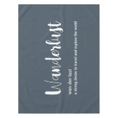 Wanderlust-definitie witte grijze blauwe kleur tafelkleed (Voorkant)