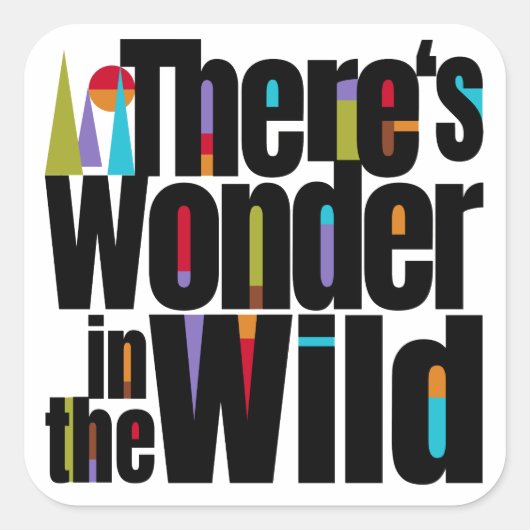 Wanderlust. Er is Wonder in the Wild. Avontuur Vierkante Sticker (Voorkant)