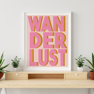 Wanderlust Typography Wall Art Poster in roze