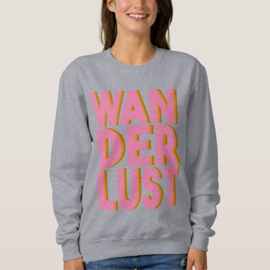 Wanderlust Typography Wall Art Poster in roze Trui (Voorkant)
