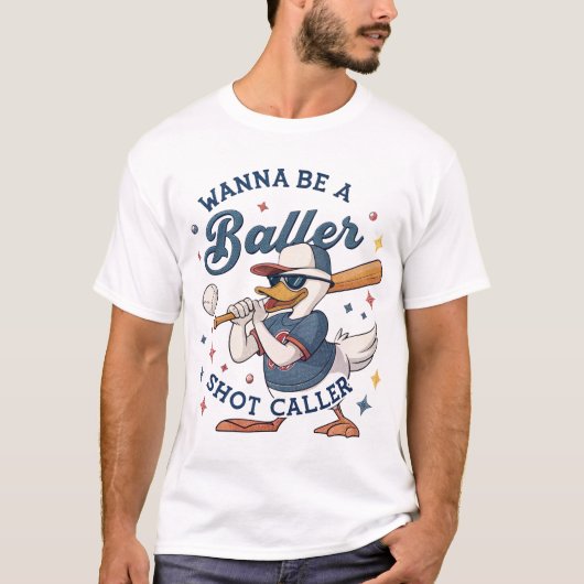 Wanna Be a Baller: Duck Baseball Boss T-shirt (Voorkant)