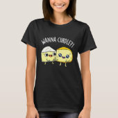 Wanna Curdle Grappige Kaas Puns Donker BG T-shirt (Voorkant)