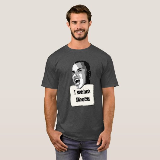 Wanna Dance Funny Custom Text T-shirt (Voorkant volledig)