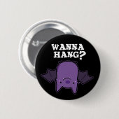 Wanna Hang Funny Animal Bat Pun Dark BG Ronde Button 5,7 Cm (Voorkant /achterkant)