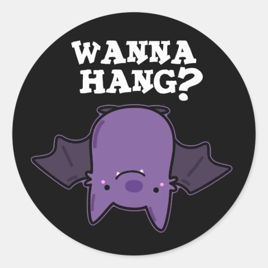 Wanna Hang Funny Animal Bat Pun Dark BG Ronde Sticker (Voorkant)