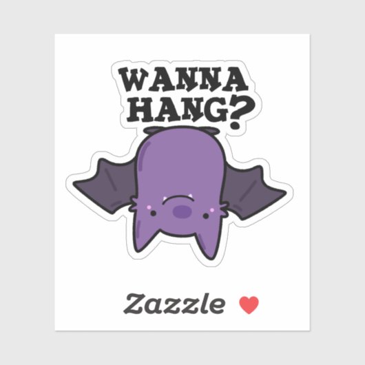 Wanna Hang Funny Animal Bat Pun Sticker (Vel)