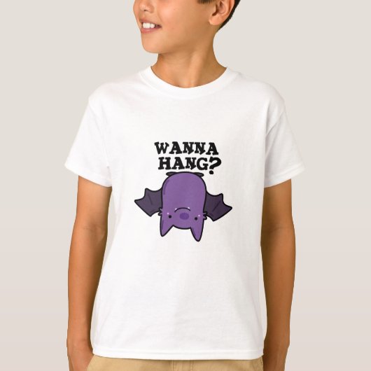 Wanna Hang Funny Animal Bat Pun T-shirt (Voorkant)