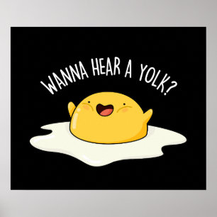 Wanna hoort een Yolk Funny Egg Joke Pun Dark BG Poster