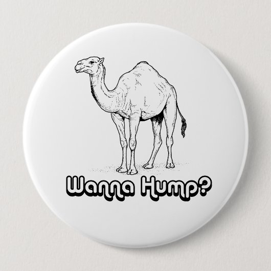 Wanna Hump - Ronde Button 4,0 Cm (Voorkant)