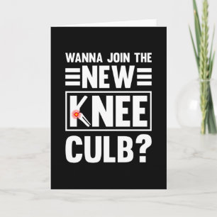 Wanna Join The New Knee Club Kaart