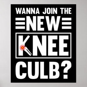 Wanna Join The New Knee Poster