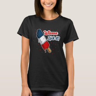 Wanna Lick it4th July Drinks Party Family Friends  T-shirt