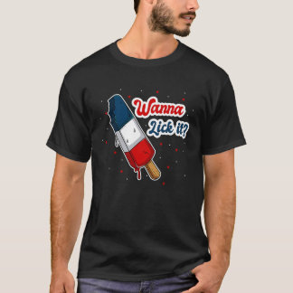 Wanna Lick it4th July Drinks Party Family Friends  T-shirt