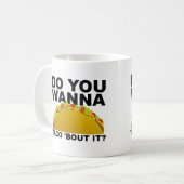 Wanna Taco 'Bout It Grappige Mok (Voorkant links)