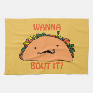 Wanna Taco Bout It Kitchen Towel Humor Theedoek