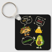 Wanna Taco Bout it Nacho Problem Avocado Lover Gua Sleutelhanger (Voorkant)