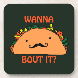 Wanna Taco Bout IT Onderzetters Humor Food Art