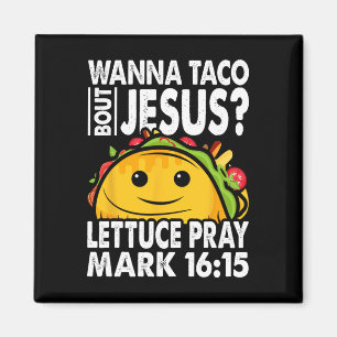 Wanna Taco Bout Jesus Cinco De Mayo Let's Fiesta Magneet
