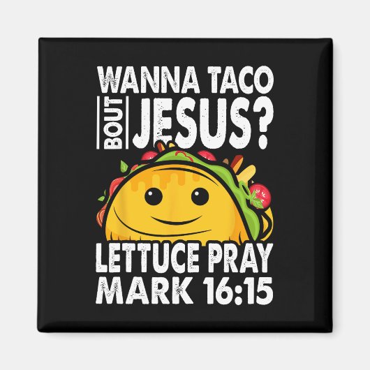 Wanna Taco Bout Jesus Cinco De Mayo Let's Fiesta Magneet (Voorkant)