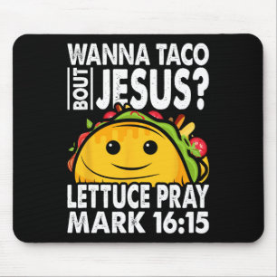 Wanna Taco Bout Jesus Cinco De Mayo Let's Fiesta Muismat