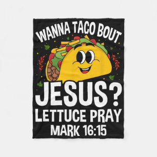 Wanna Taco Bout Jesus Cinco De Mayo Women Mannen C Fleece Deken