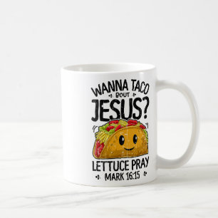 Wanna Taco Bout Jesus Cinco De Mayo Women Mannen C Koffiemok