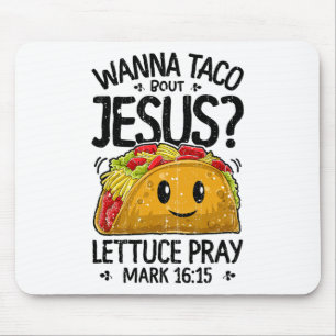 Wanna Taco Bout Jesus Cinco De Mayo Women Mannen C Muismat
