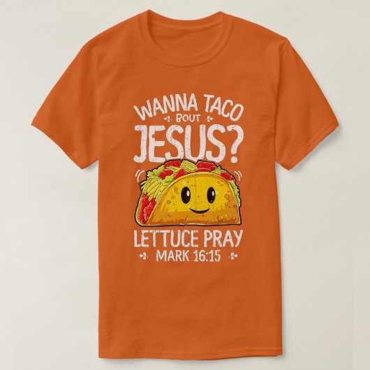 Wanna Taco Bout Jesus Cinco de Mayo Women Mannen C T-shirt (Design voorkant)