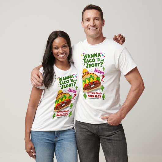 Wanna Taco Bout Jesus Cinco de Mayo Women Mannen C T-shirt (Unisex)