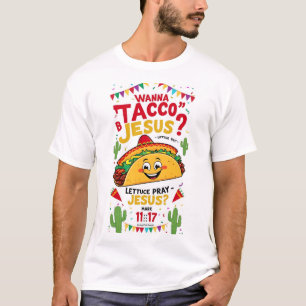 Wanna Taco Bout Jesus Cinco de Mayo Women Mannen C T-shirt