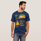 Wanna Taco over hem heen en over zijn Nacho Proble T-shirt (Voorkant volledig)