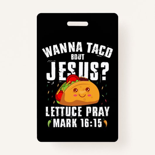 Wanna Taco Over Jesus Cinco de Mayo Christelijk Badge (Voorkant)