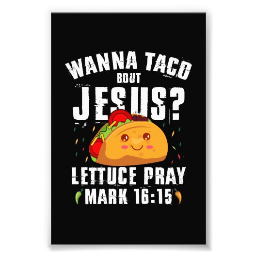 Wanna Taco Over Jesus Cinco de Mayo Christelijk Foto Afdruk (Voorkant)