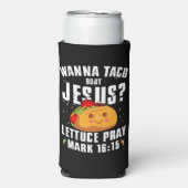 Wanna Taco Over Jesus Cinco de Mayo Christelijk Seltzer Blikjeskoeler (Seltzer Voorkant)