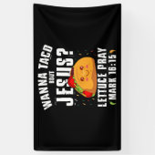 Wanna Taco Over Jesus Cinco de Mayo Christelijk Spandoek (Verticaal)