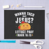 Wanna Taco Over Jesus Cinco de Mayo Christelijk Tissuepapier (Craft)