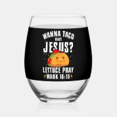 Wanna Taco Over Jesus Cinco de Mayo Christelijk Wijnglas Zonder Voet (Achterkant)