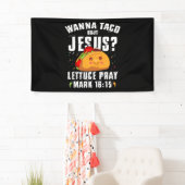 Wanna Taco Over Jezus Cinco de Mayo Christelijk  Spandoek (Insitu)