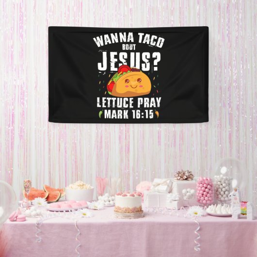 Wanna Taco Over Jezus Cinco de Mayo Christelijk  Spandoek (Feest)